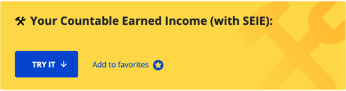 A screenshot of the "Your Countable Earned Income (with SEIE)" Try-it tool